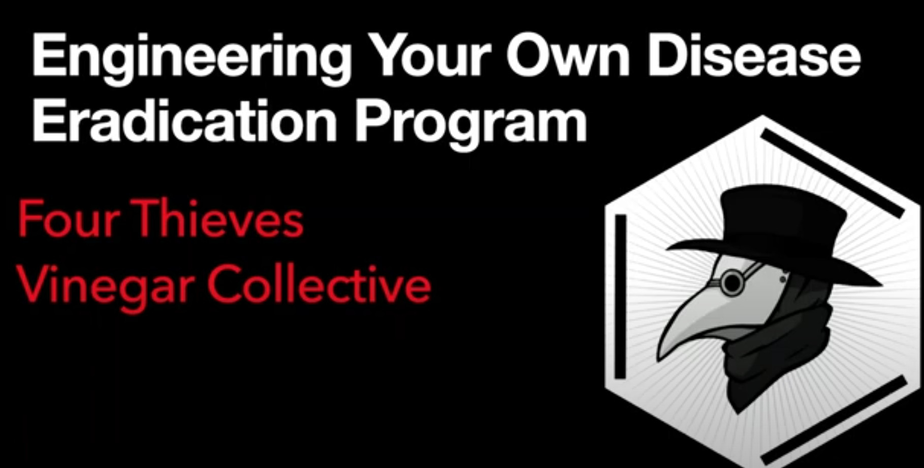 A New HOPE (2022): Engineering Your Own Disease Eradication Program